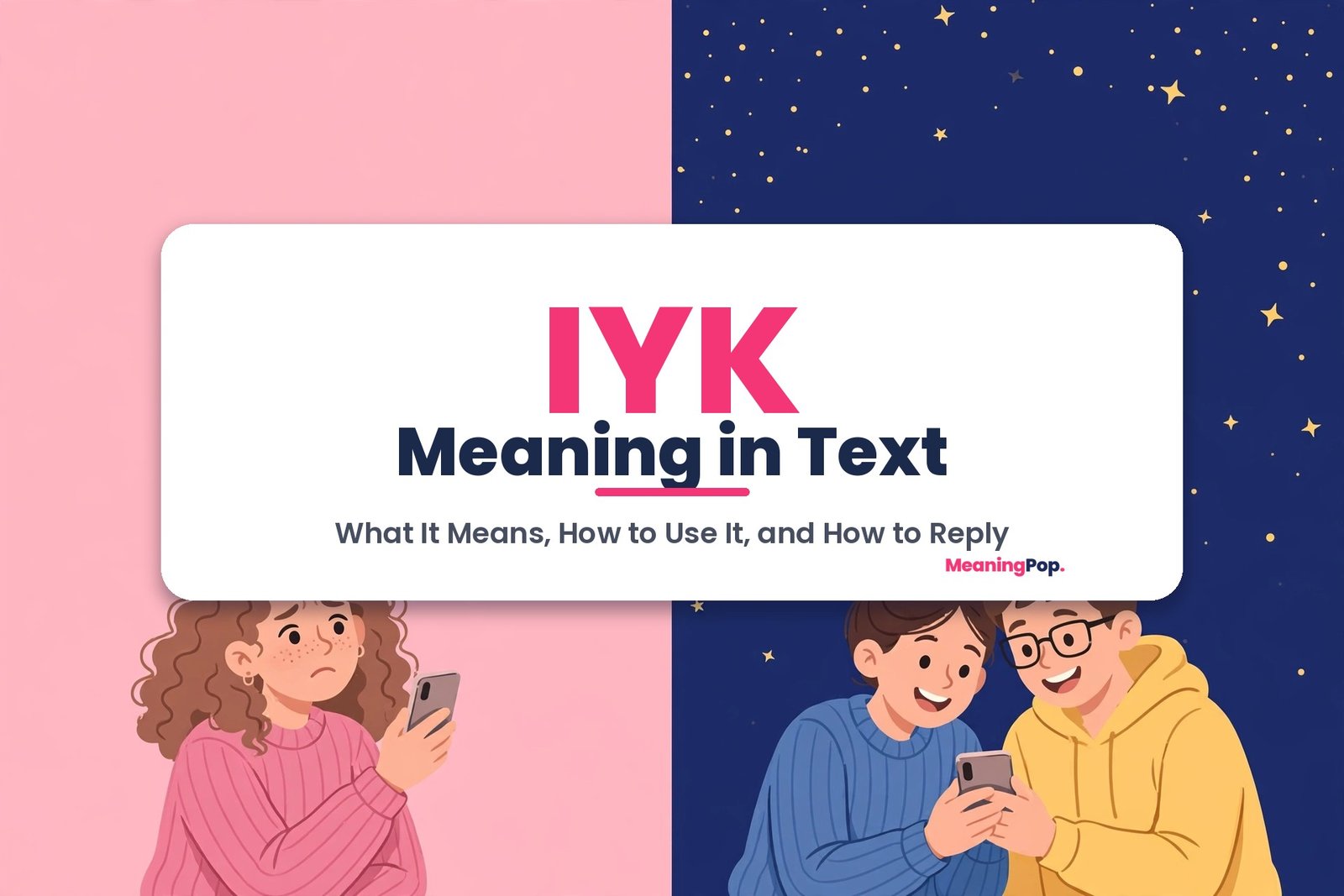 IYK meaning in text explained with a split illustration of a confused texter and friends laughing at an inside joke