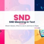 SND meaning in text featured image: SND in pink with SND Meaning in Text title on a white center panel